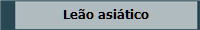 Leão asiático