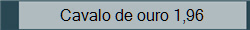 Cavalo de ouro 1,96