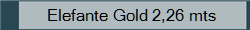 Elefante Gold 2,26 mts
